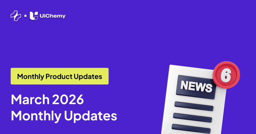 March 2026 Updates: Atomic improvements, RTL support, smoother exports, FREE UiChemy course & More